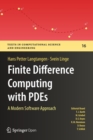 Image for Finite difference computing with PDEs  : a modern software approach
