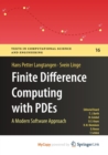 Image for Finite Difference Computing with PDEs : A Modern Software Approach
