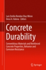 Image for Concrete Durability: Cementitious Materials and Reinforced Concrete Properties, Behavior and Corrosion Resistance