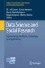Image for Data Science and Social Research : Epistemology, Methods, Technology and Applications