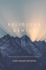Image for Religious Genius: Appreciating Inspiring Individuals Across Traditions