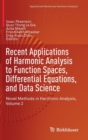 Image for Recent applications of harmonic analysis to function spaces, differential equations, and data scienceVolume 2,: Novel methods in harmonic analysis
