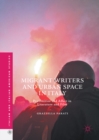 Image for Migrant Writers and Urban Space in Italy: Proximities and Affect in Literature and Film