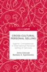 Image for Cross-Cultural Personal Selling: Agents&#39; Competences in International Personal Selling of Services