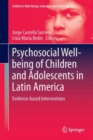 Image for Psychosocial well-being of children and adolescents in Latin America  : evidence-based interventions