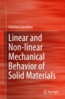 Image for Linear and non-linear mechanical behavior of solid materials