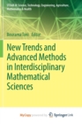 Image for New Trends and Advanced Methods in Interdisciplinary Mathematical Sciences