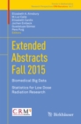 Image for Extended Abstracts Fall 2015: Biomedical Big Data; Statistics for Low Dose Radiation Research