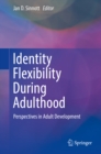 Image for Identity Flexibility During Adulthood: Perspectives in Adult Development