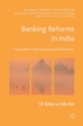 Image for Banking reforms in India  : consolidation, restructuring and performance