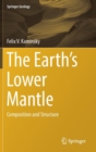 Image for The Earth&#39;s Lower Mantle