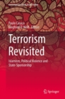 Image for Terrorism Revisited: Islamism, Political Violence and State-Sponsorship