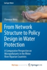 Image for From Network Structure to Policy Design in Water Protection