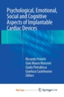 Image for Psychological, Emotional, Social and Cognitive Aspects of Implantable Cardiac Devices