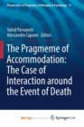 Image for The Pragmeme of Accommodation: The Case of Interaction around the Event of Death