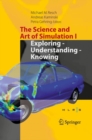 Image for Science and Art of Simulation I: Exploring - Understanding - Knowing : 1,