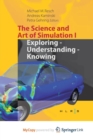 Image for The Science and Art of Simulation I