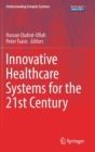 Image for Innovative healthcare systems for the 21st century