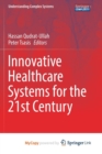 Image for Innovative Healthcare Systems for the 21st Century