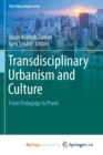Image for Transdisciplinary Urbanism and Culture