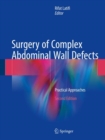 Image for Surgery of Complex Abdominal Wall Defects: Practical Approaches