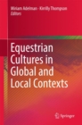 Image for Equestrian Cultures in Global and Local Contexts