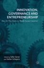 Image for Innovation, governance and entrepreneurship  : how do they evolve in middle income countries?
