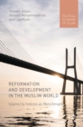 Image for Reformation and Development in the Muslim World: Islamicity Indices as Benchmark