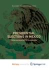Image for Presidential Elections in Mexico