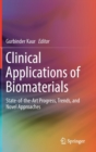 Image for Clinical applications of biomaterials  : state-of-the-art progress, trends, and novel approaches