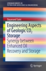 Image for Engineering Aspects of Geologic CO2 Storage: Synergy between Enhanced Oil Recovery and Storage