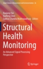 Image for Structural health monitoring  : an advanced signal processing perspective