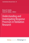 Image for Understanding and Investigating Response Processes in Validation Research
