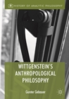 Image for Wittgenstein&#39;s Anthropological Philosophy