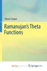 Image for Ramanujan&#39;s Theta Functions