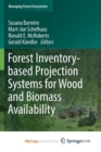 Image for Forest Inventory-based Projection Systems for Wood and Biomass Availability
