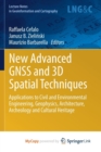 Image for New Advanced GNSS and 3D Spatial Techniques : Applications to Civil and Environmental Engineering, Geophysics, Architecture, Archeology and Cultural Heritage