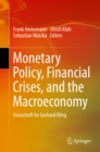 Image for Monetary Policy, Financial Crises, and the Macroeconomy: Festschrift for Gerhard Illing