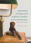 Image for Protections of Tenure and Academic Freedom in the United States: Evolution and Interpretation