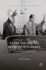 Image for Kenya and Britain after independence: beyond neo-colonialism