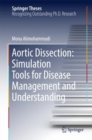 Image for Aortic Dissection: Simulation Tools for Disease Management and Understanding