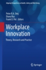 Image for Workplace innovation  : theory, research and practice