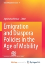 Image for Emigration and Diaspora Policies in the Age of Mobility