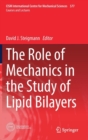 Image for The Role of Mechanics in the Study of Lipid Bilayers