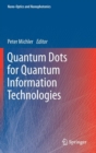 Image for Quantum Dots for Quantum Information Technologies