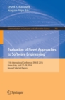 Image for Evaluation of novel approaches to software engineering  : 11th International Conference, ENASE 2016, Rome, Italy, April 27-28 2016, revised selected papers