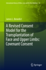 Image for Revised Consent Model for the Transplantation of Face and Upper Limbs: Covenant Consent