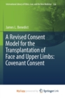Image for A Revised Consent Model for the Transplantation of Face and Upper Limbs: Covenant Consent