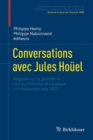 Image for Conversations avec Jules Houel: Regards sur la geometrie non euclidienne et l&#39;analyse infinitesimale vers 1875