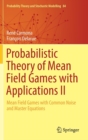 Image for Probabilistic Theory of Mean Field Games with Applications II